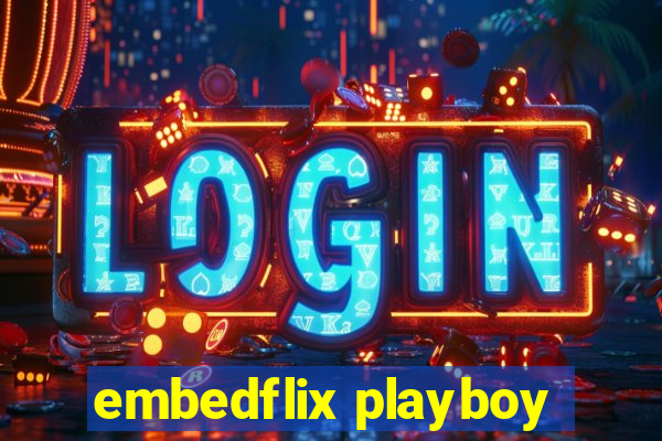 embedflix playboy